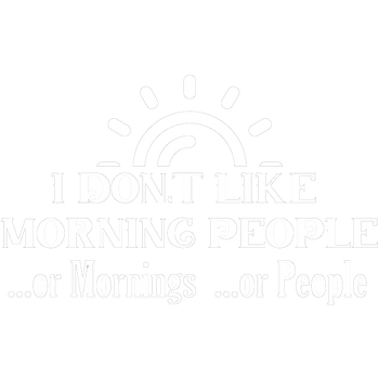 products/I-Dont-Like-Morning-People-or-Mornings-or-People2.png