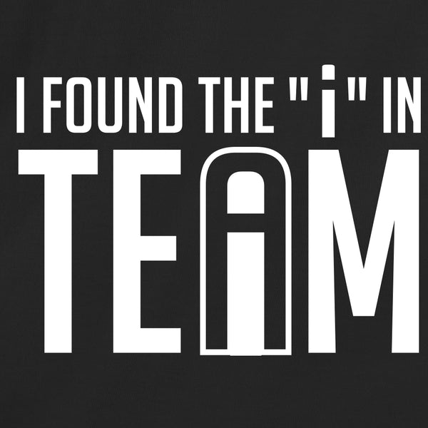 I Found The "I" In Team
