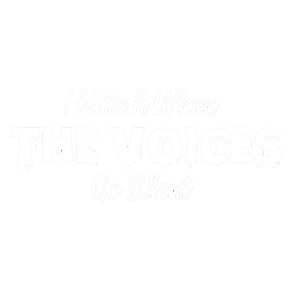 I Hate It When The Voices Go Silent