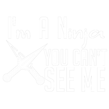 products/Im-A-Ninja-You-Cant-See-Me-2.png