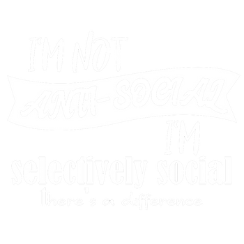 products/Im-not-anti-social-Im-selectively-social-Theres-a-difference-2.png
