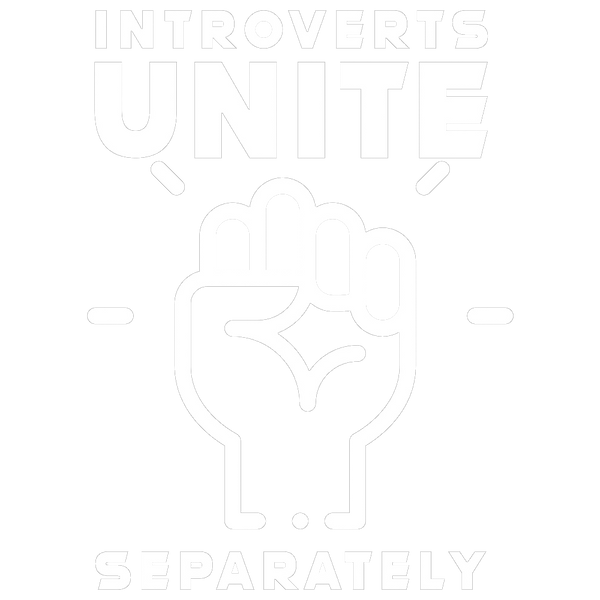 Introverts Unite Separately