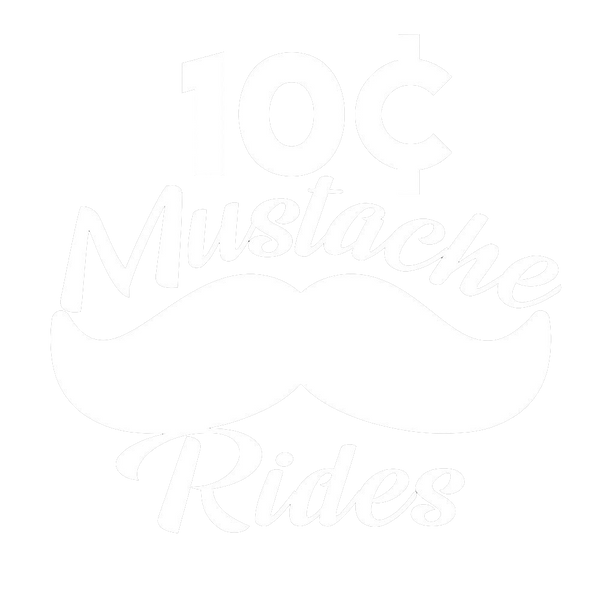 Mustache 10 Cent Rides