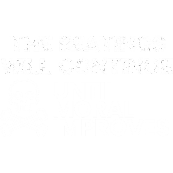 The Beatings Will Continue Until Moral Improves