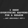 I Know Everything Happens For A Reason