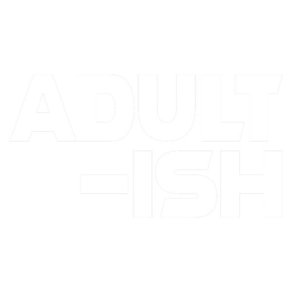 Adultish