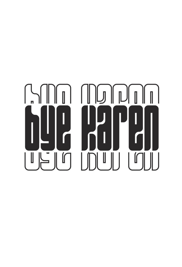 BYE-KAREN