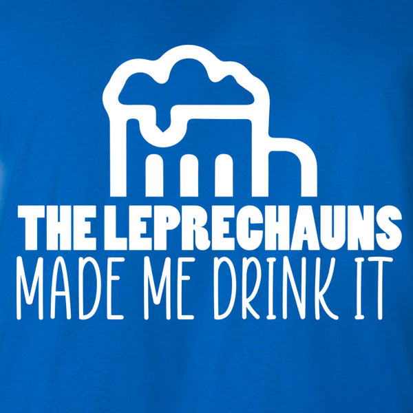 The Leprechauns Made Me Drink It