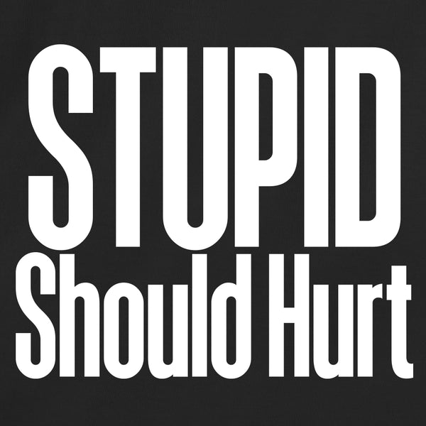 Stupid Should Hurt